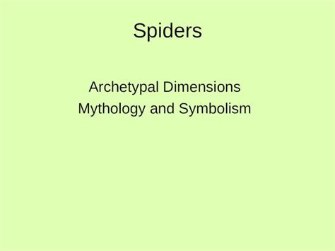 The Significance of Spiders in Archetypal and Mythological Examinations of Dreams