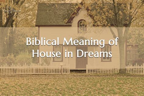 The Significance of the House in Dreams