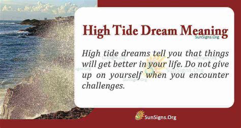 The Significance of the Tides: Interpreting the Symbolism of Dreaming About High and Low Tide