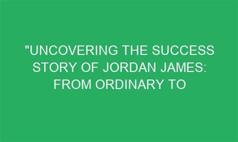 The Story of Jordan James