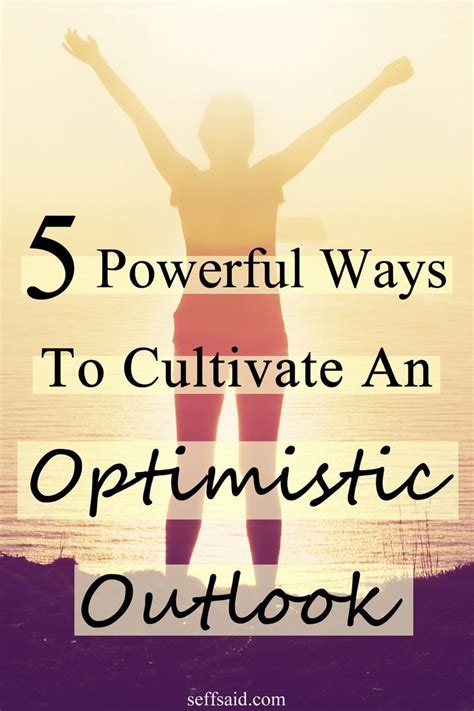 The Strength of Optimistic Outlook: The Life-Changing Potential