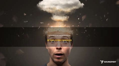 The Subconscious Mind's Influence: Exploring the Symbolic Meaning behind Dreams of Nuclear Explosions