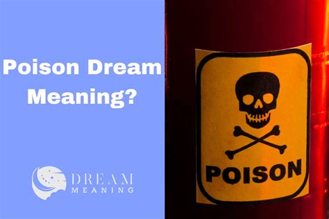 The Symbolic Meaning of Fatality Caused by Poison in Dream Visions