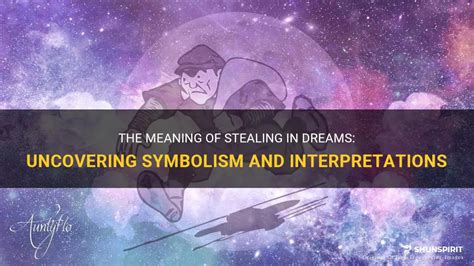 The Symbolic Meaning of Theft in Dreams