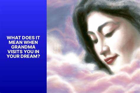 The Symbolic Nature of Disputing with Grandma in Dreams