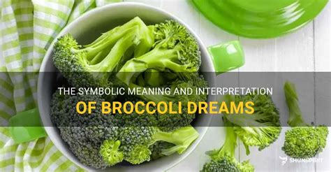 The Symbolic Power of Broccoli in Dreams