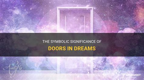 The Symbolic Significance of Doorways in Dreams