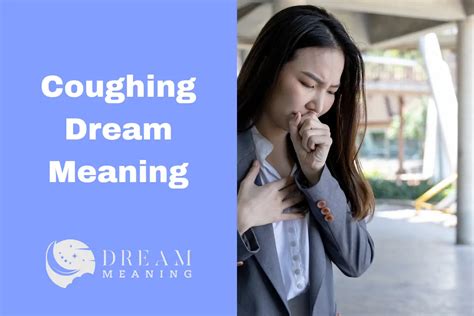 The Symbolism of Cough in Dreams