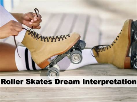 The Symbolism of Roller Skates in Dreams