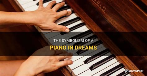 The Symbolism of a Piano in Dreams