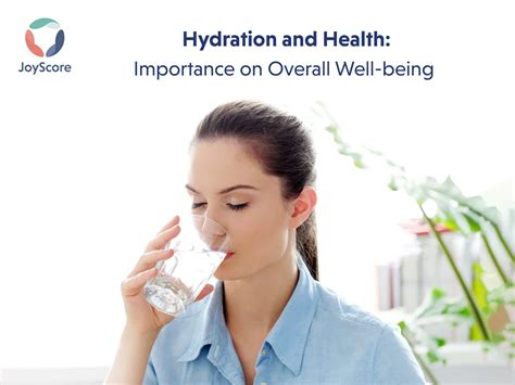 The Vital Relationship between Hydration and Overall Well-being