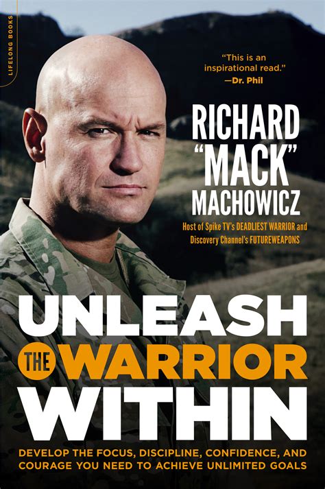 The impact of Richard Machowicz's book "Unleash the Warrior Within"