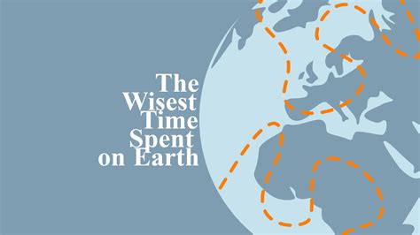 Timeless Wisdom: The Years Spent on Earth