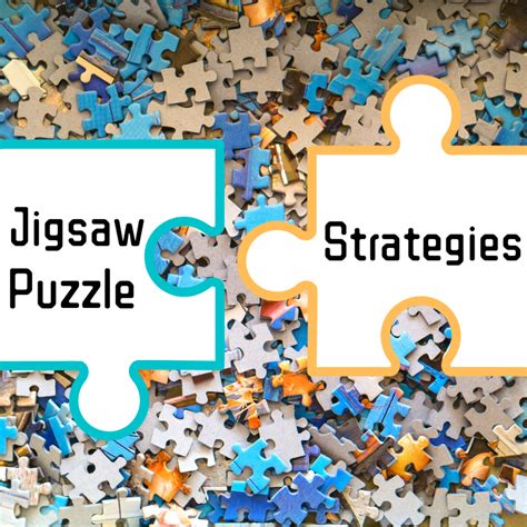 Tips and Techniques for Puzzling Success: Strategies to Enhance Efficiency and Enjoyment