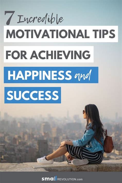 Tips for Achieving Success and Happiness from the Remarkable Individual