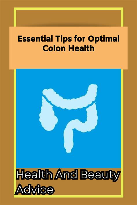 Tips for Achieving and Maintaining Optimal Bowel Health: Enhancing Your Dream Life Through Understanding and Nurturing Your Digestive System