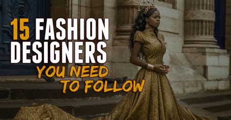 Top Fashion Designers to Follow