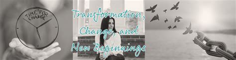 Transforming and Evolving: Discovering New Beginnings