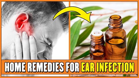 Treating Ear Infections: Medications and Home Remedies