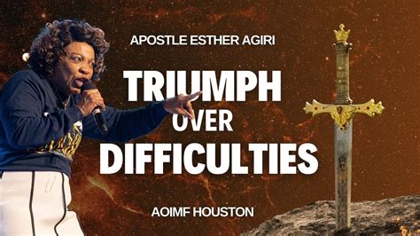 Triumphs Over Difficulties