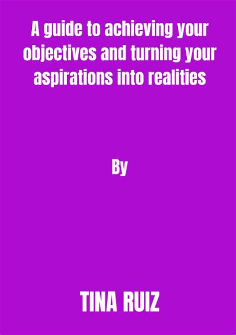 Turning aspirations into attainable objectives