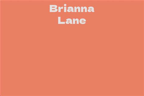 Uncover Brianna Lane's Impressive Net Worth