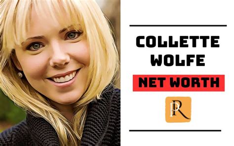 Uncover Collette Wolfe's Net Worth