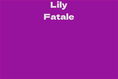 Uncover Lily Fatale's true age!