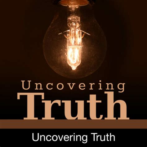 Uncover the Truths