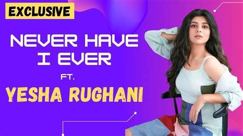 Uncover the net worth of Yesha Rughani