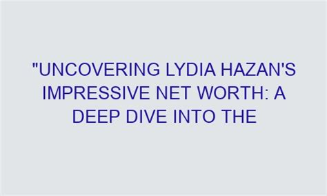 Uncovering Lydia Jane's Net Worth