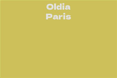 Uncovering the History of Oldia Paris