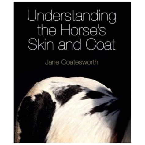 Understanding Your Horse's Coat and Skin