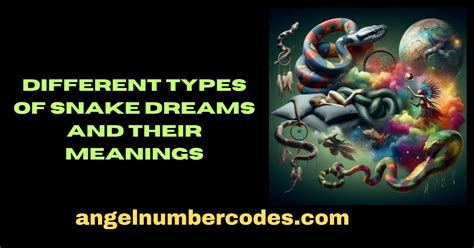 Understanding the Different Types of Serpent Dreams