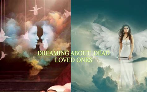 Understanding the Significance of Dreaming about a Deceased Loved One