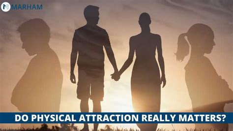 Understanding the Significance of Physical Attraction in Relationships