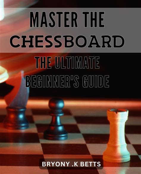 Unleashing Your Inner Chess Master in a Whole New Way