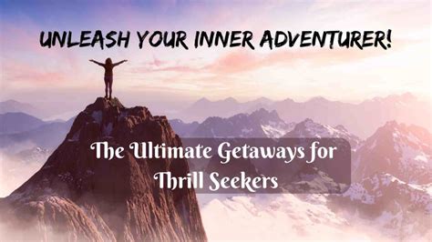 Unleashing Your Inner Thrill-seeker