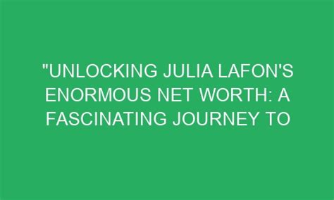 Unlocking Julia Jay's Net Worth