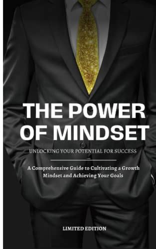 Unlocking Your Potential: Cultivating a Positive Mindset for Achieving Success
