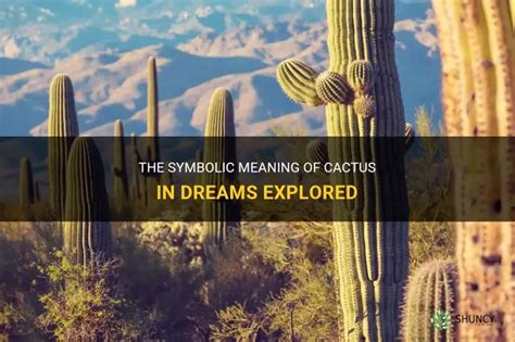 Unlocking the Meaning of Cactus Flowers in Dreams