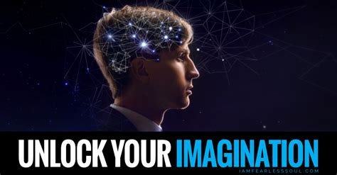 Unlocking the Power of Your Imagination