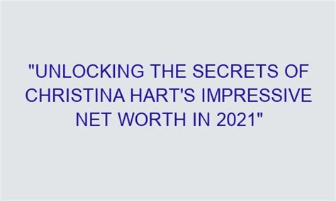 Unlocking the Secrets of Chase Hart's Net Worth