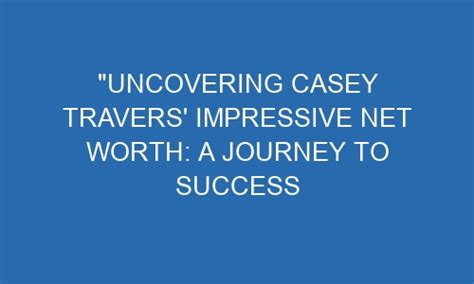 Unravel the journey of Casey to success