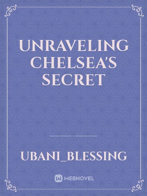 Unraveling Chelsea's Personal Background