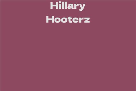 Unraveling the Enigma of Hillary Hooterz' Wealth