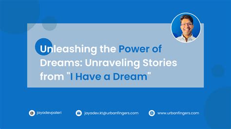 Unraveling the Significance of Dreams: Unleashing the Potency within