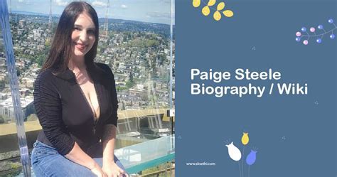 Untangling Paige Steele's Age and Achievements