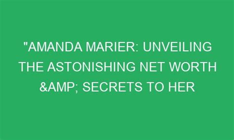 Unveiling Amanda Hatter's Net Worth Secrets