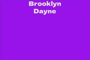 Unveiling Brooklyn Dayne's Net Worth